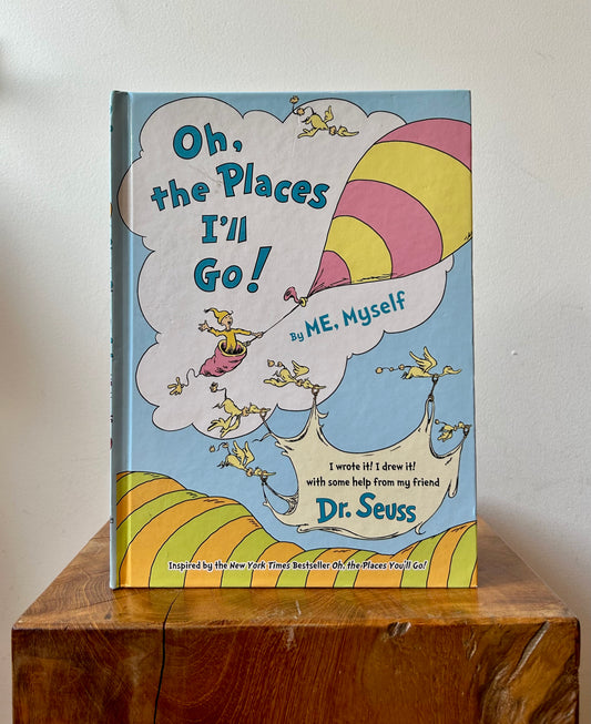 Oh, The Places I'll Go Book