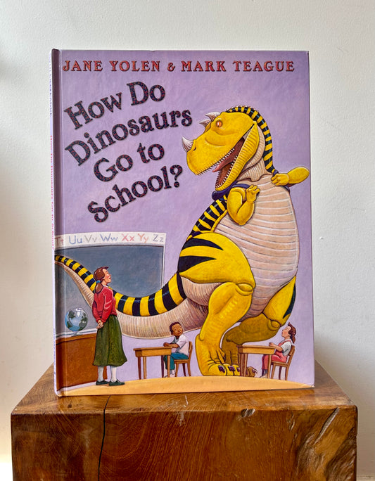 How Do Dinosaurs Go To School? Book